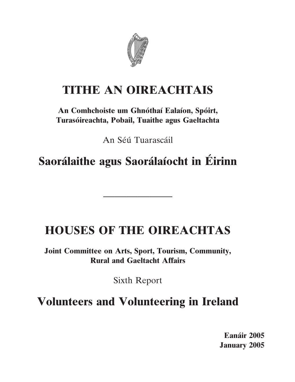 HOUSES of the OIREACHTAS Volunteers and V