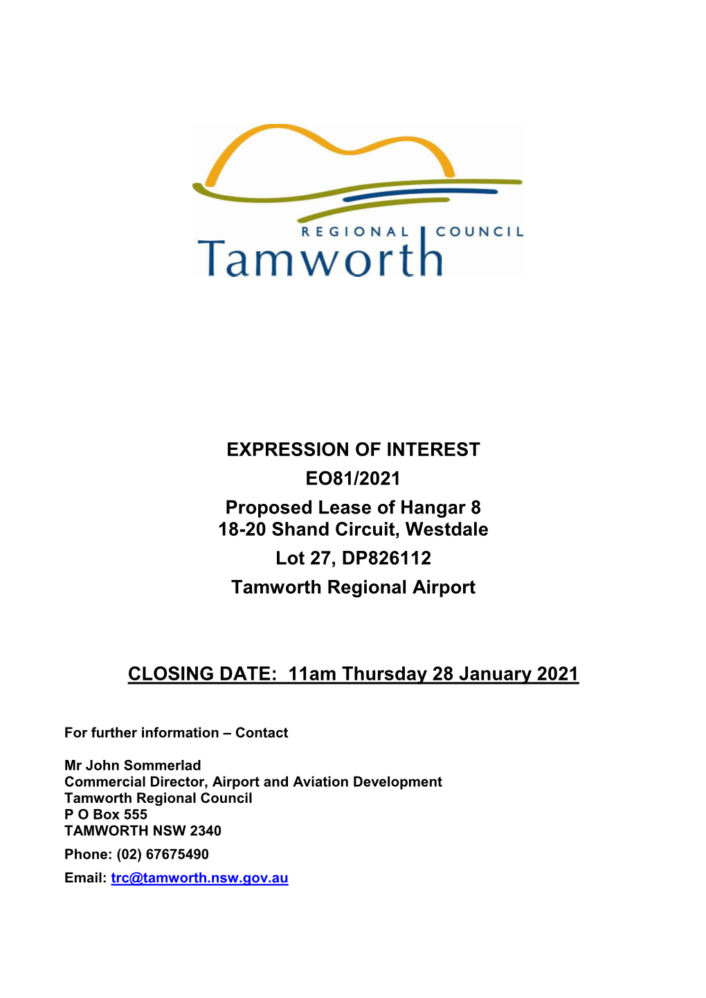 EXPRESSION of INTEREST EO81/2021 Proposed Lease of Hangar 8 18-20 Shand Circuit, Westdale Lot 27, DP826112 Tamworth Regional Airport
