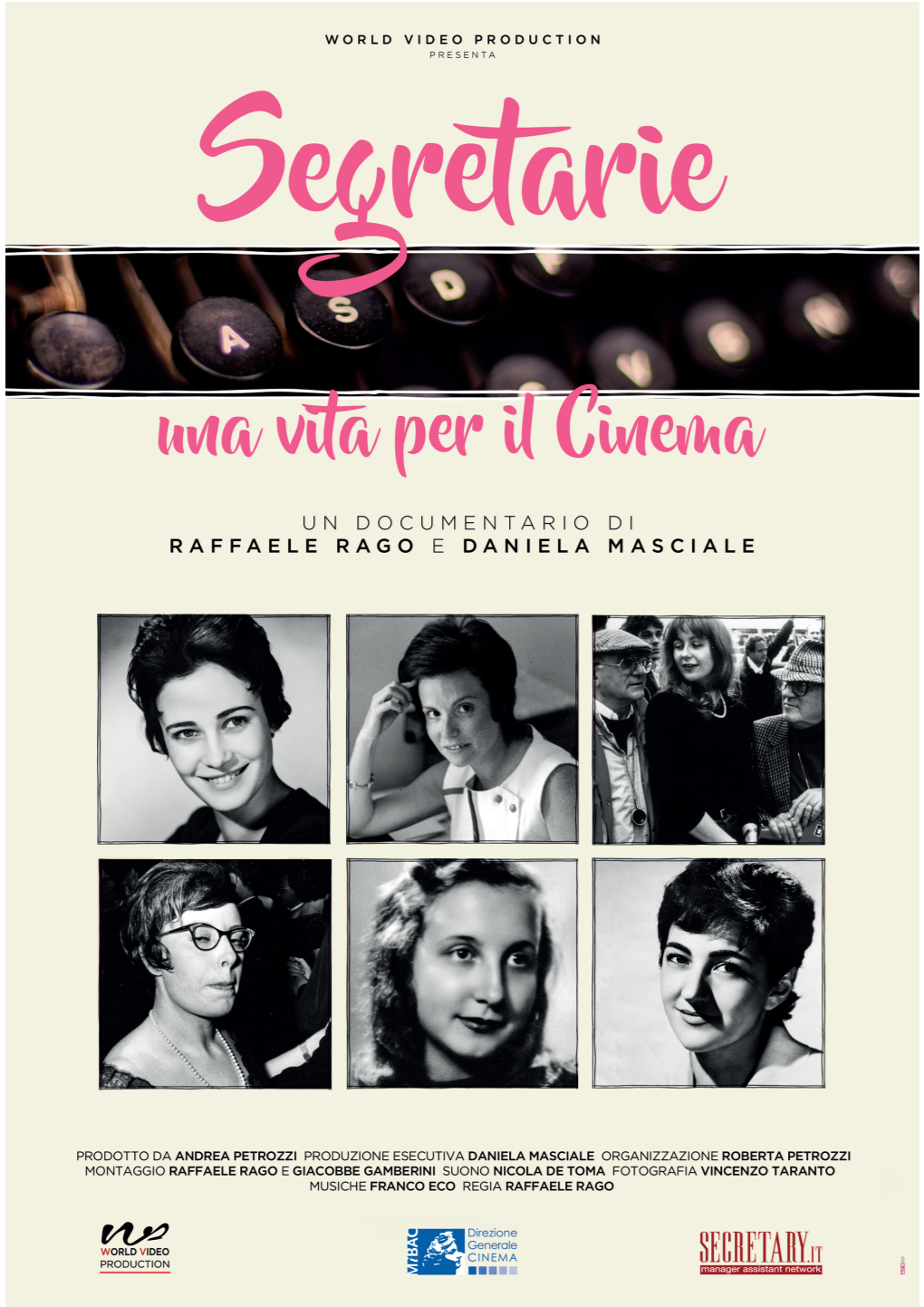 SEGRETARIE - UNA VITA PER IL CINEMA Un Documentario Di Raffaele Rago E Daniela Masciale Durata: 64 Minuti