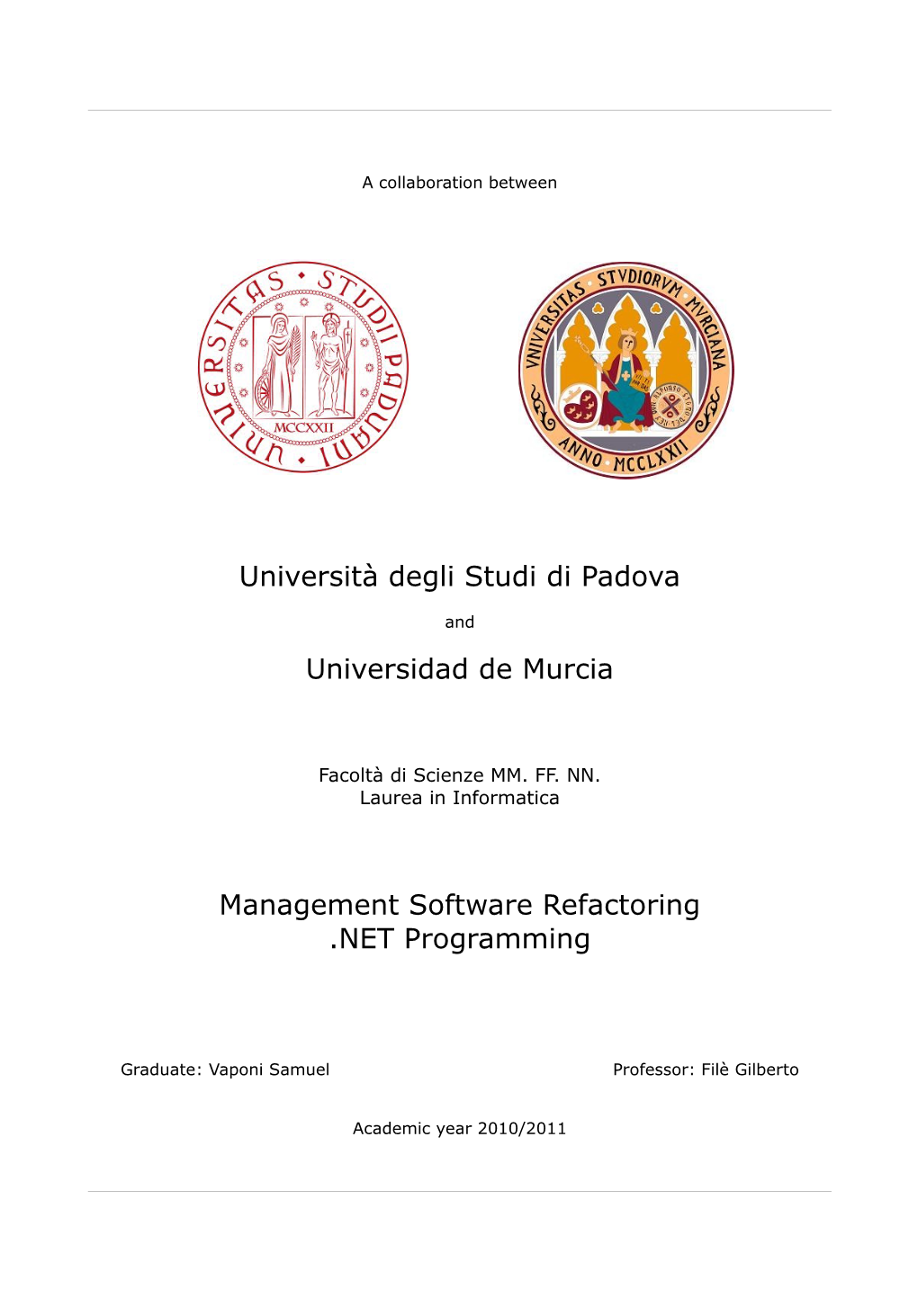 Università Degli Studi Di Padova Universidad De Murcia Management Software Refactoring .NET Programming