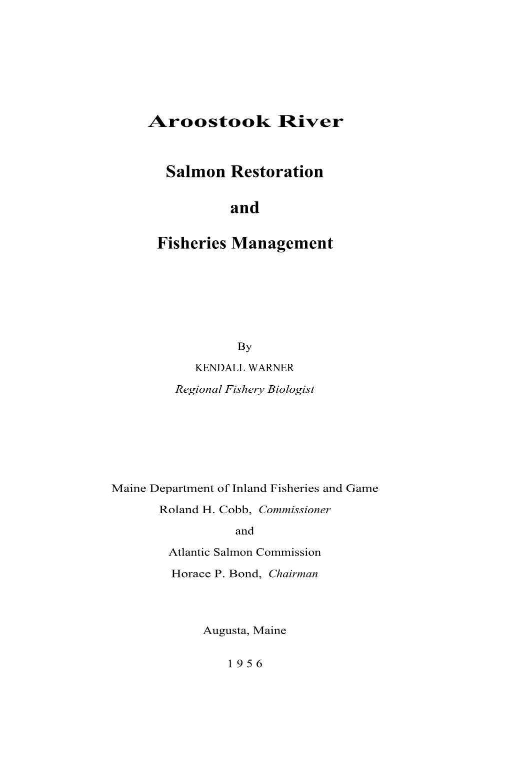 Aroostook River Salmon Restoration and Fisheries Management