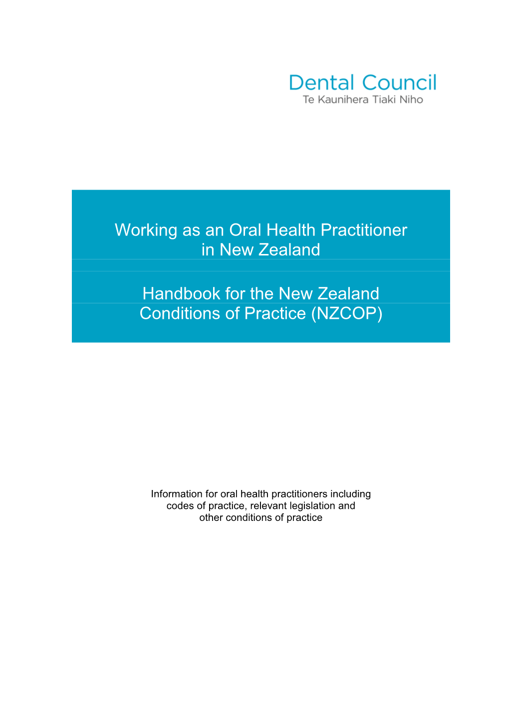 Working As an Oral Health Practitioner in New Zealand Handbook for the New Zealand Conditions of Practice