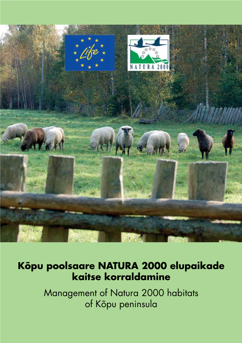 Kõpu Poolsaare NATURA 2000 Elupaikade Kaitse Korraldamine