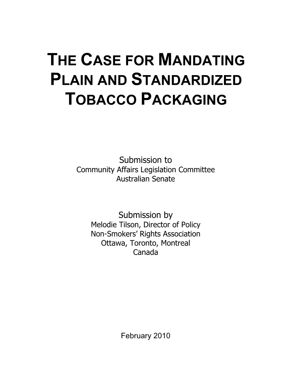 The Case for Mandating Plain and Standardized Tobacco Packaging