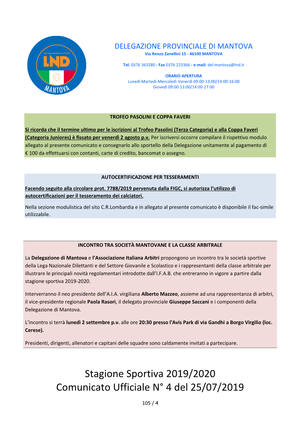 Stagione Sportiva 2019/2020 Comunicato Ufficiale N° 4 Del 25/07/2019