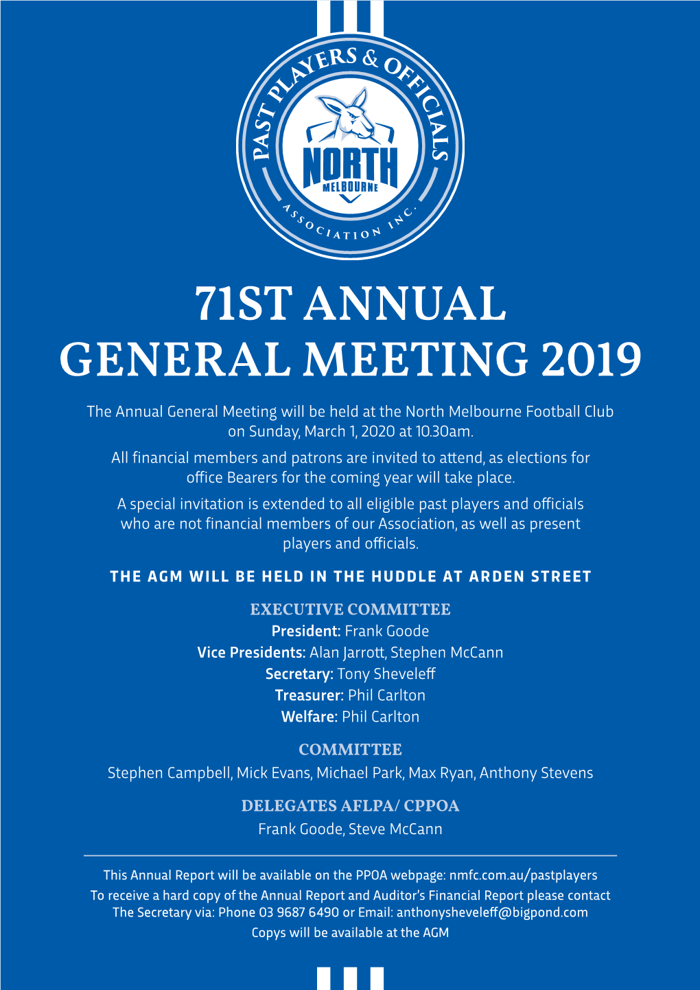 71ST ANNUAL GENERAL MEETING 2019 the Annual General Meeting Will Be Held at the North Melbourne Football Club on Sunday, March 1, 2020 at 10.30Am