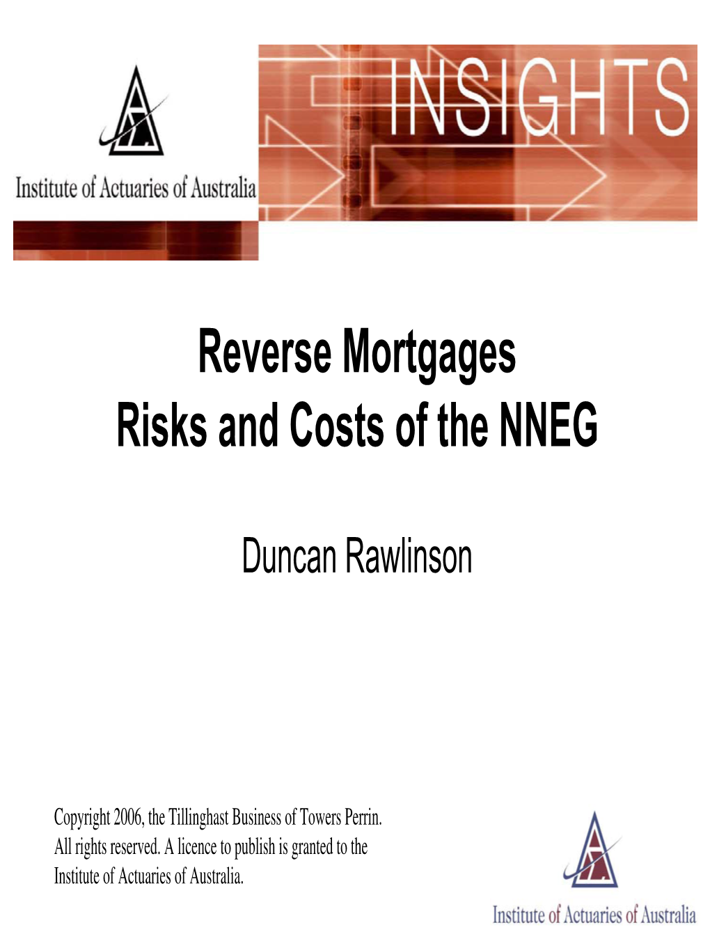 Reverse Mortgages Risks and Costs of the NNEG