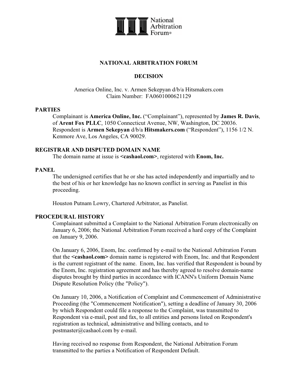 America Online, Inc. V. Armen Sekepyan D/B/A Hitsmakers.Com Claim Number: FA0601000621129