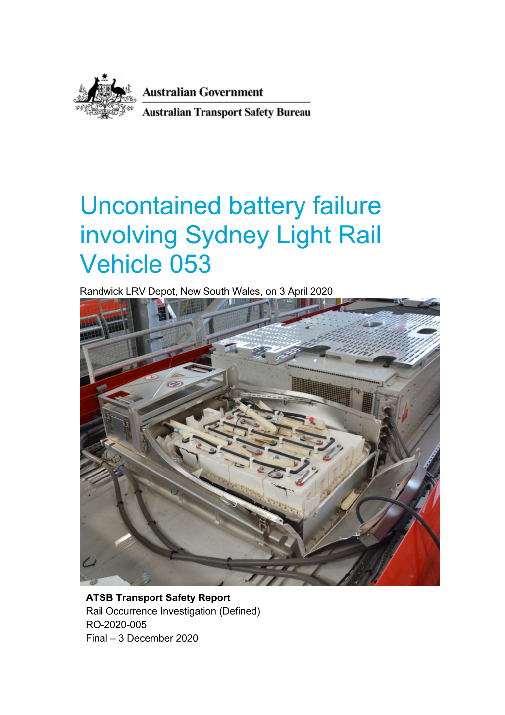 Uncontained Battery Failure Involving Sydney Light Rail Vehicle 053 Randwick LRV Depot, New South Wales, on 3 April 2020