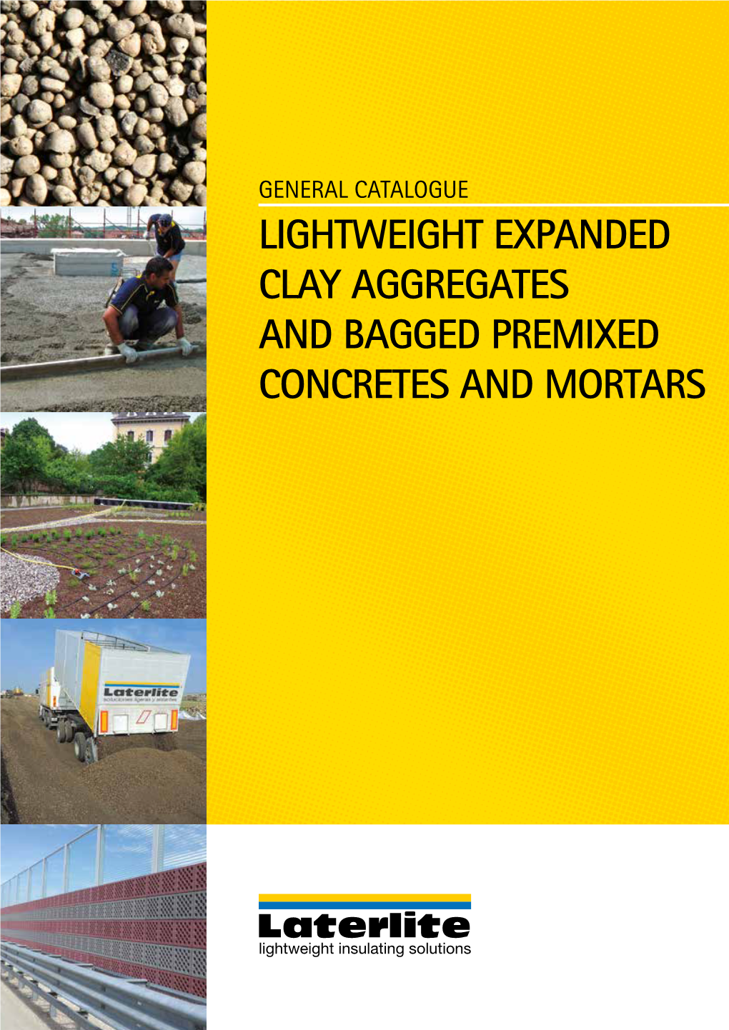LIGHTWEIGHT EXPANDED CLAY AGGREGATES and BAGGED PREMIXED CONCRETES and MORTARS Our Company