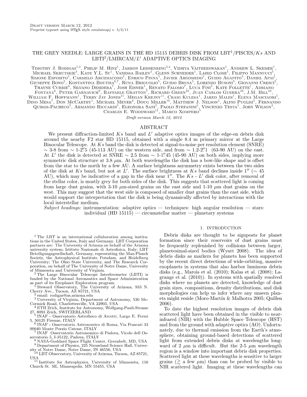 THE GREY NEEDLE: LARGE GRAINS in the HD 15115 DEBRIS DISK from LBT1/PISCES/Ks and LBTI2/LMIRCAM/L′ ADAPTIVE OPTICS IMAGING Timothy J