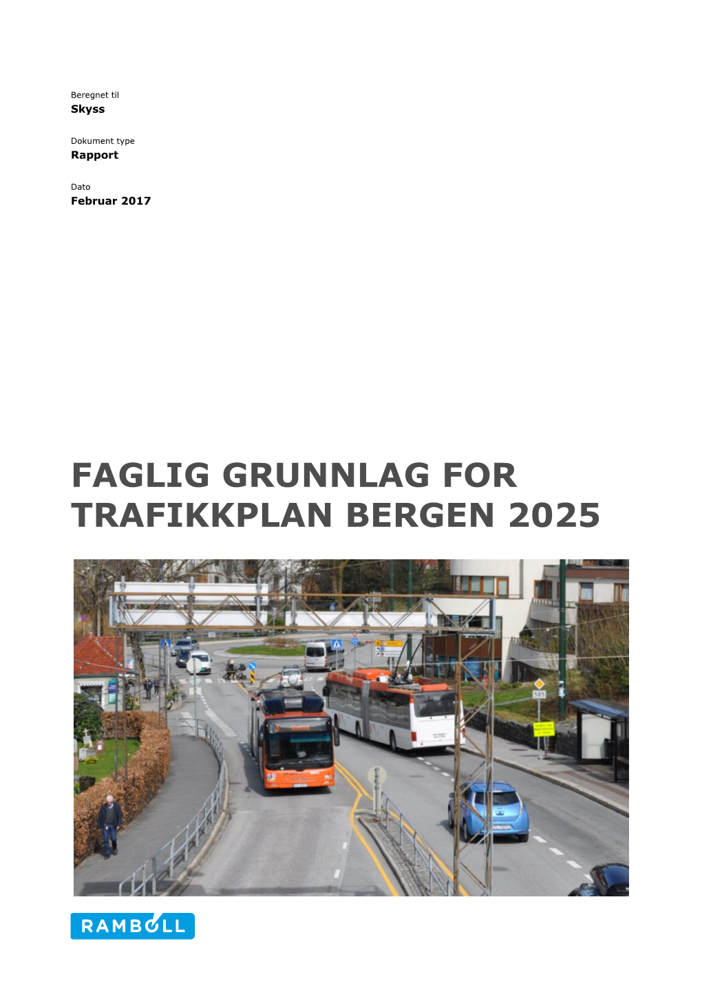 Faglig Grunnlag for Trafikkplan Bergen 2025