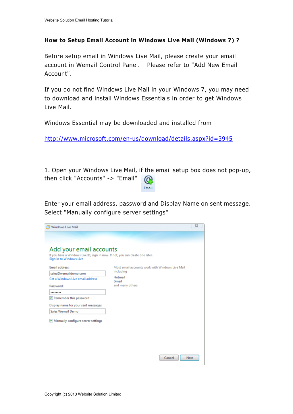 Before Setup Email in Windows Live Mail, Please Create Your Email Account in Wemail Control Panel