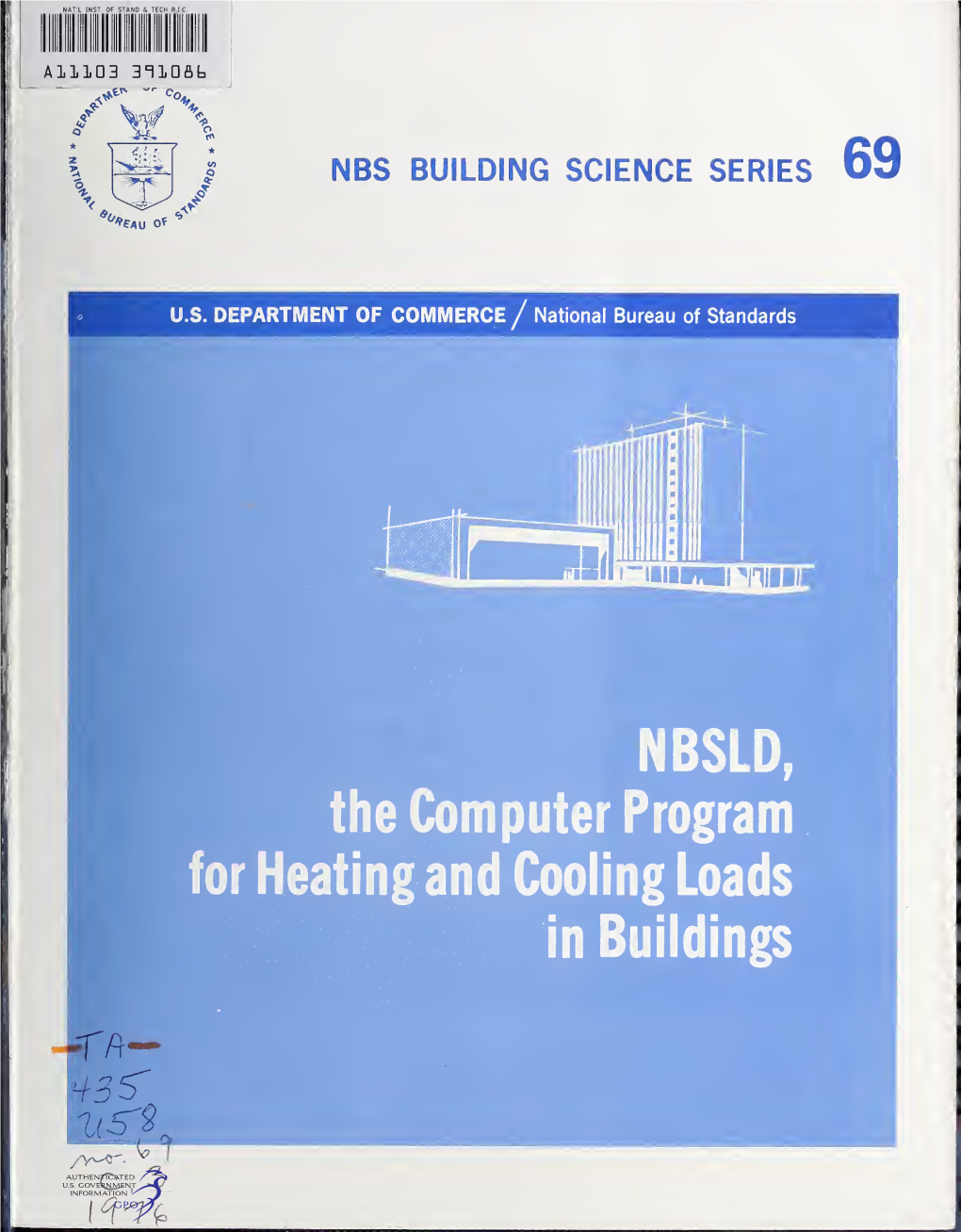 NBSLD, the Computer Program for Heating and Cooling Loads in Buildings N£6 ^\\Cjiaa Ocifnce