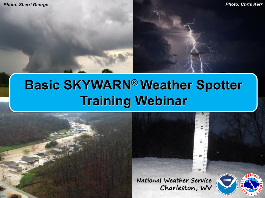 Slides from 2021 Online Basic Weather Spotter Class