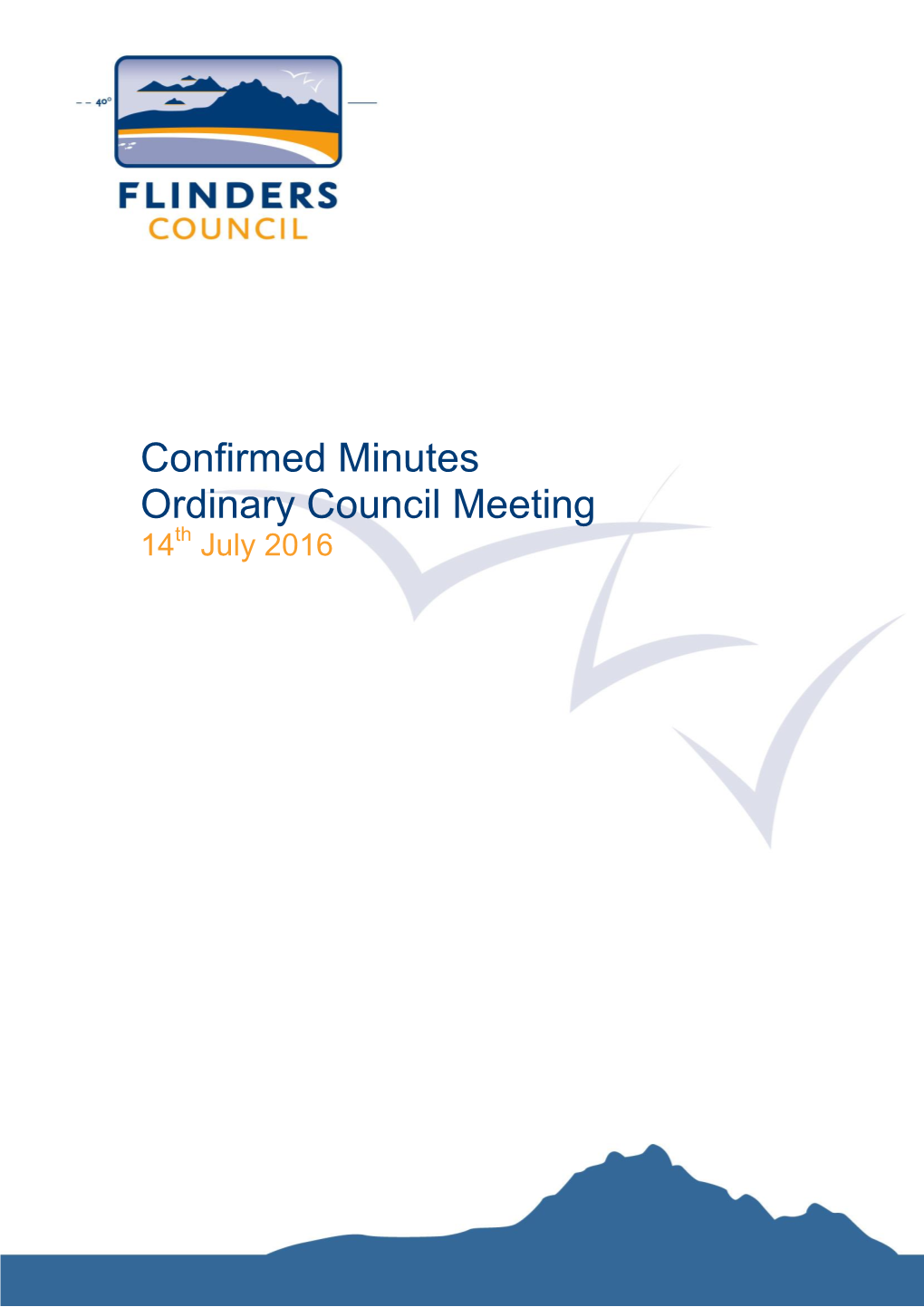 Flinders Council Ordinary Meeting Confirmed Minutes 14Th July 2016