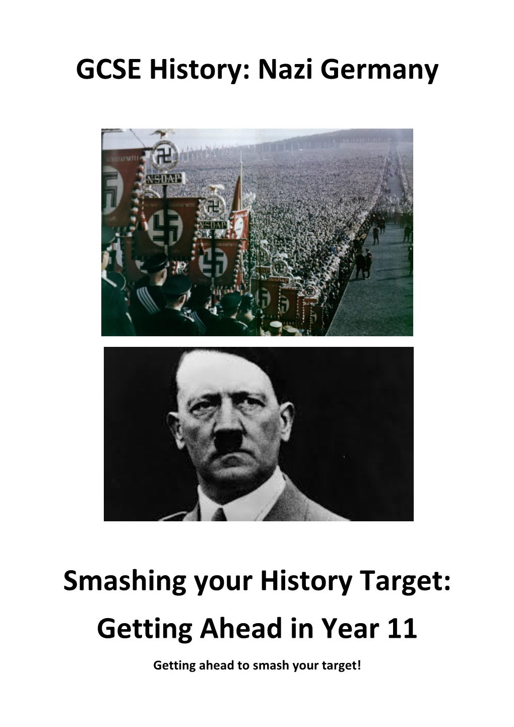 Nazi Germany Smashing Your History Target: Getting Ahead in Year 11