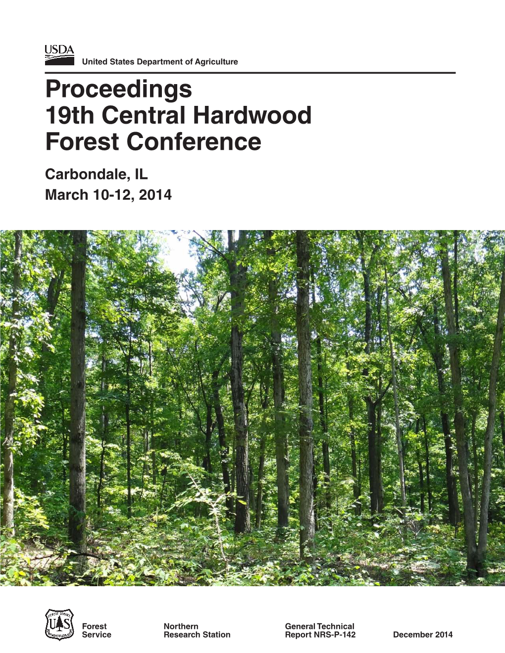 Proceedings 19Th Central Hardwood Forest Conference Carbondale, IL March 10-12, 2014