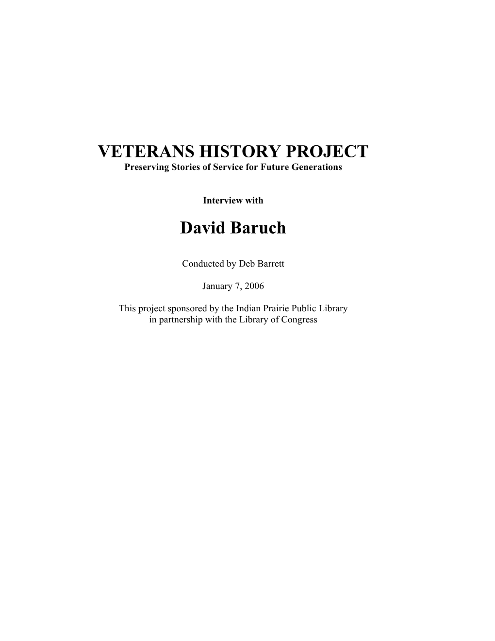 VETERANS HISTORY PROJECT Preserving Stories of Service for Future Generations