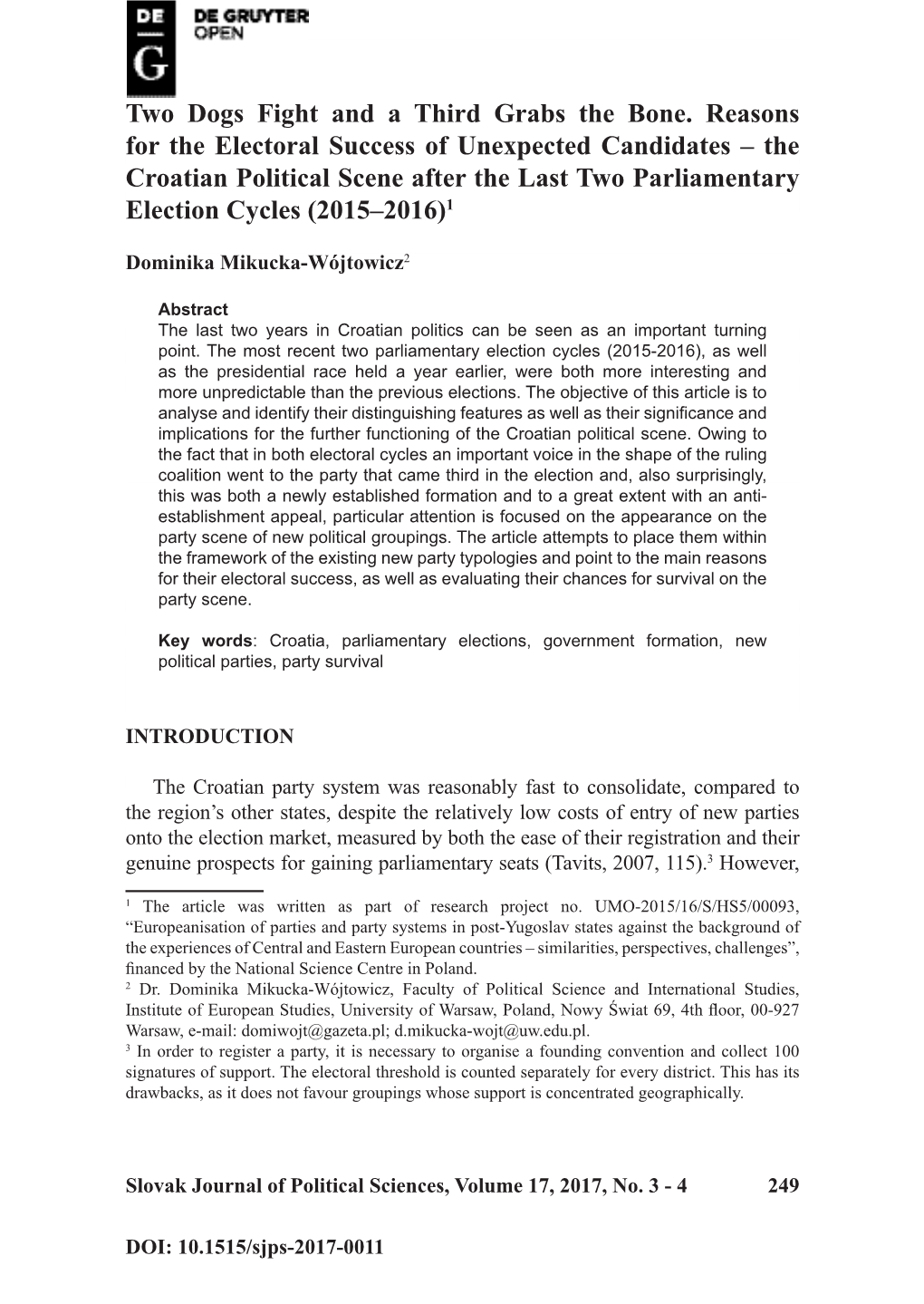 Two Dogs Fight and a Third Grabs the Bone. Reasons for the Electoral Success of Unexpected Candidates – the Croatian Political