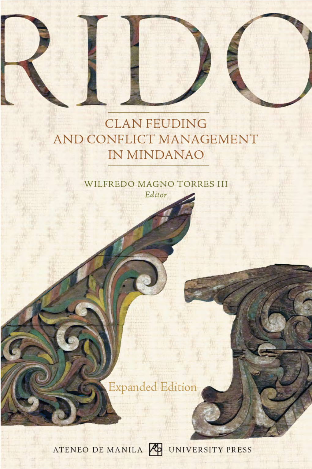 Rido: Clan Feuding and Conflict Management in Mindanao in the Philippines, Feuding Between Families and Clans Are Also Prevalent
