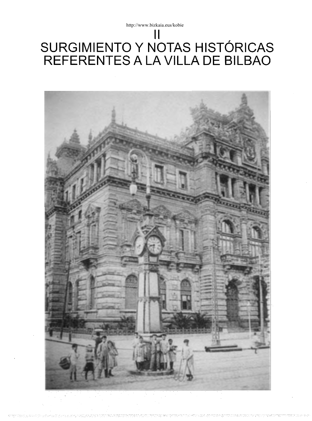 Surgimiento Y Notas Históricas Referentes a La Villa De Bilbao