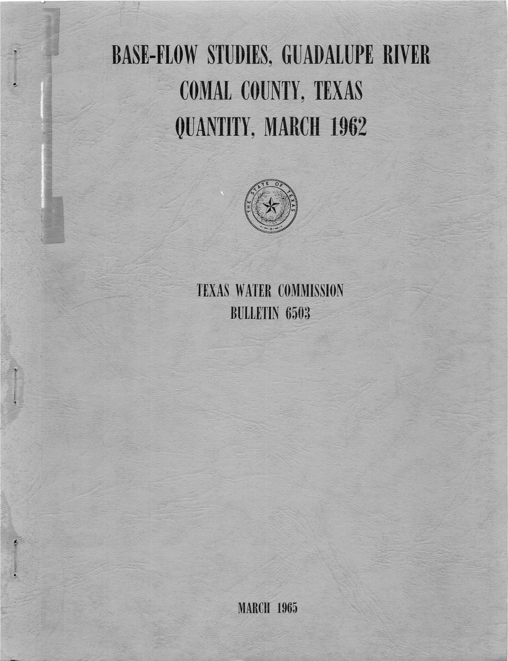 Base-Flow Studies, Guadalupe River Comal County, Texas Quantity, March 1962