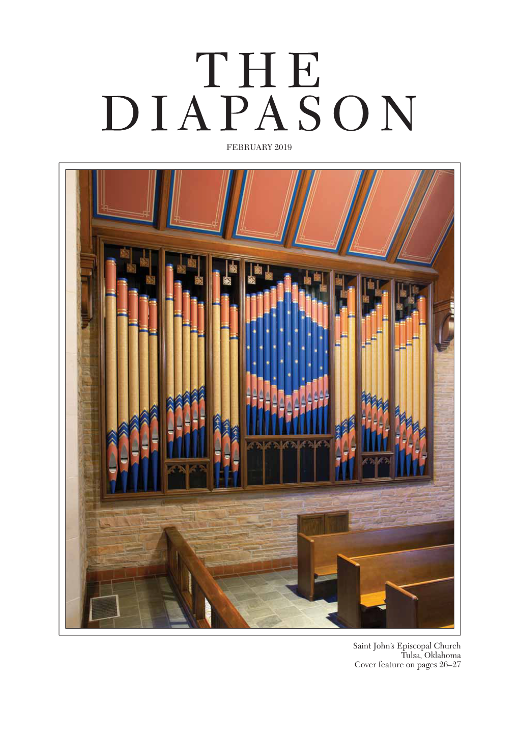 FEBRUARY 2019 Saint John's Episcopal Church Tulsa, Oklahoma Cover Feature on Pages 26–27