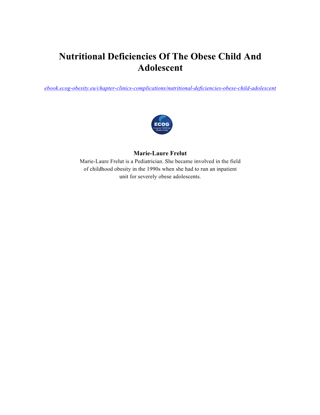 Nutritional Deficiencies of the Obese Child and Adolescent Ebook.Ecog-Obesity.Eu/Chapter-Clinics-Complications/Nutritional-Deficiencies-Obese-Child-Adolescent