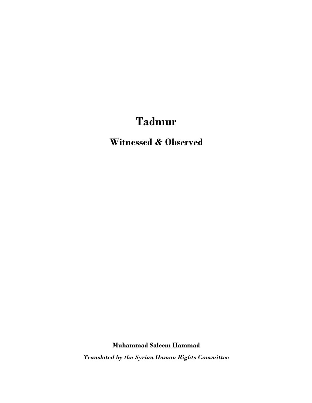 Tadmur: Witnessed & Observed