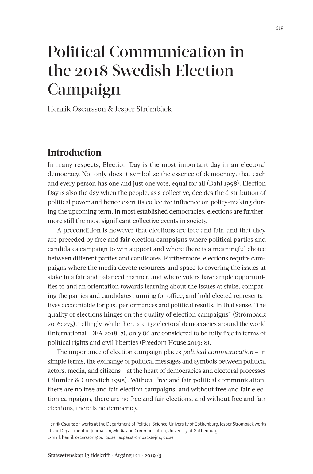 Political Communication in the 2018 Swedish Election Campaign Henrik Oscarsson & Jesper Strömbäck