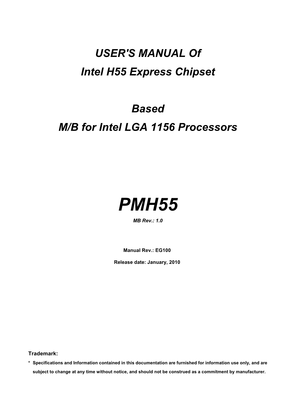 USER's MANUAL of Intel H55 Express Chipset Based M/B for Intel