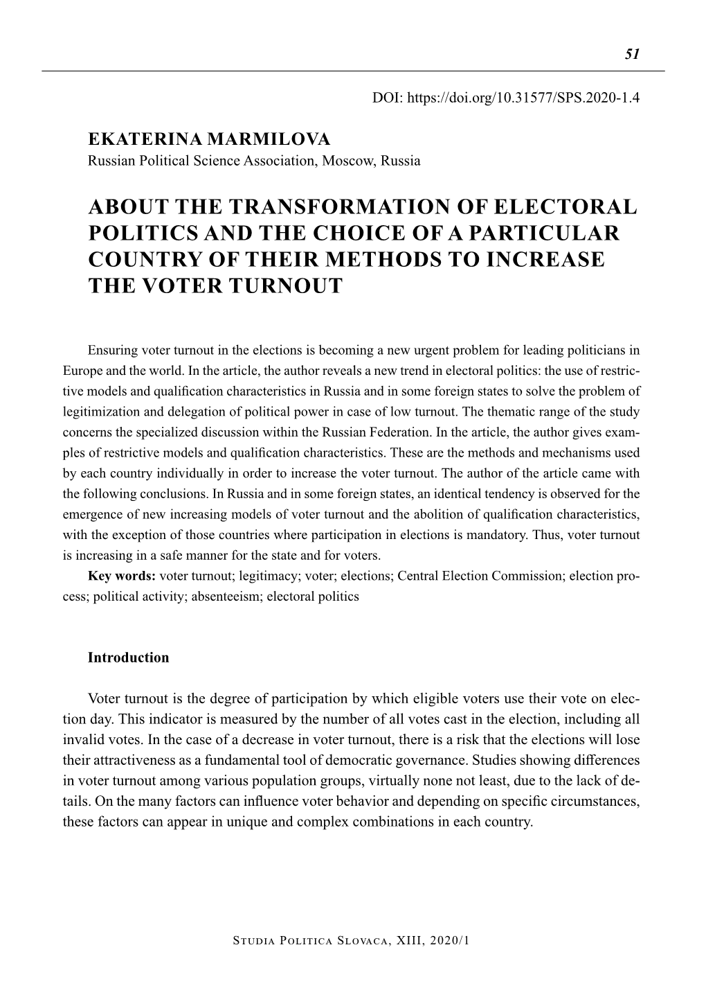 About the Transformation of Electoral Politics and the Choice of a Particular Country of Their Methods to Increase the Voter Turnout