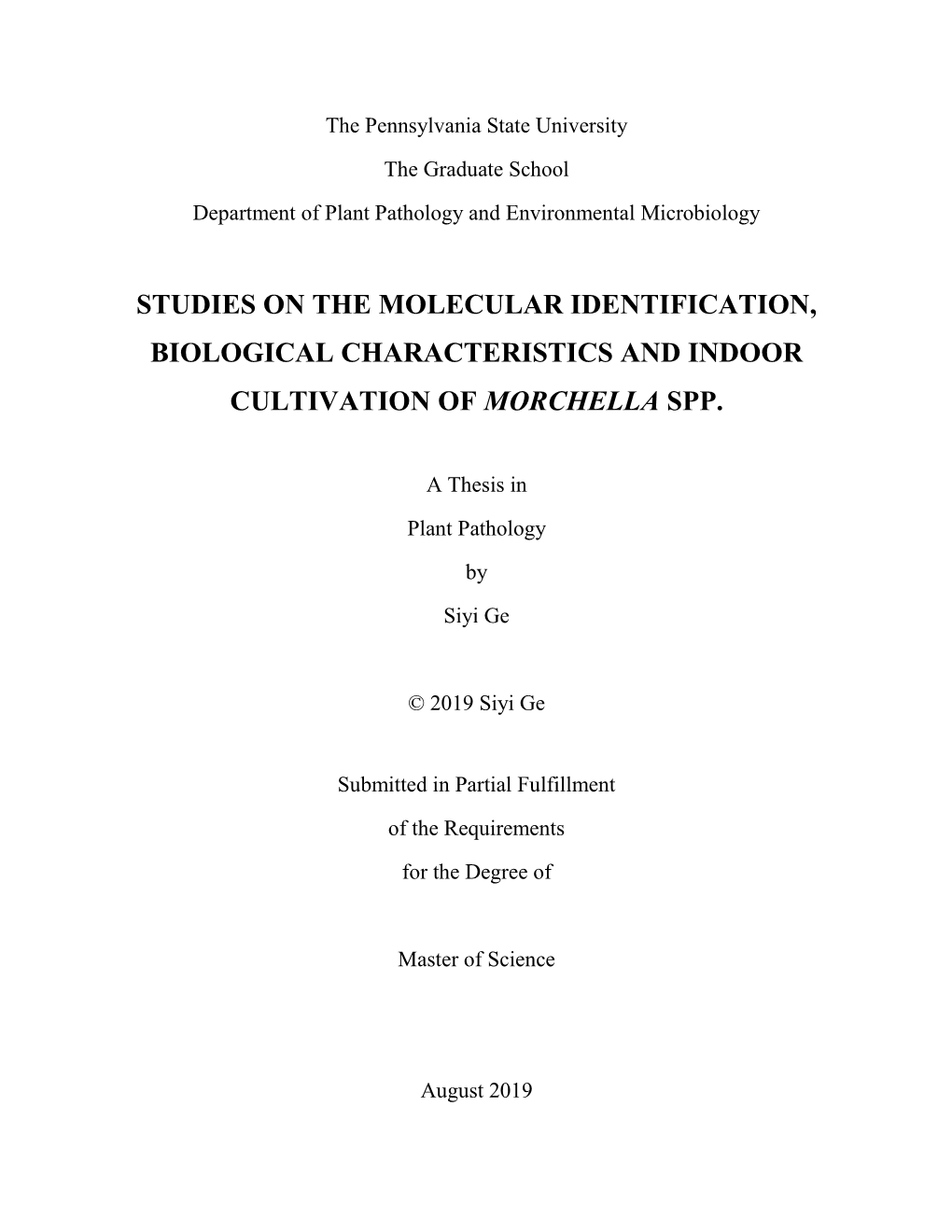 Studies on the Molecular Identification, Biological Characteristics and Indoor Cultivation of Morchella Spp