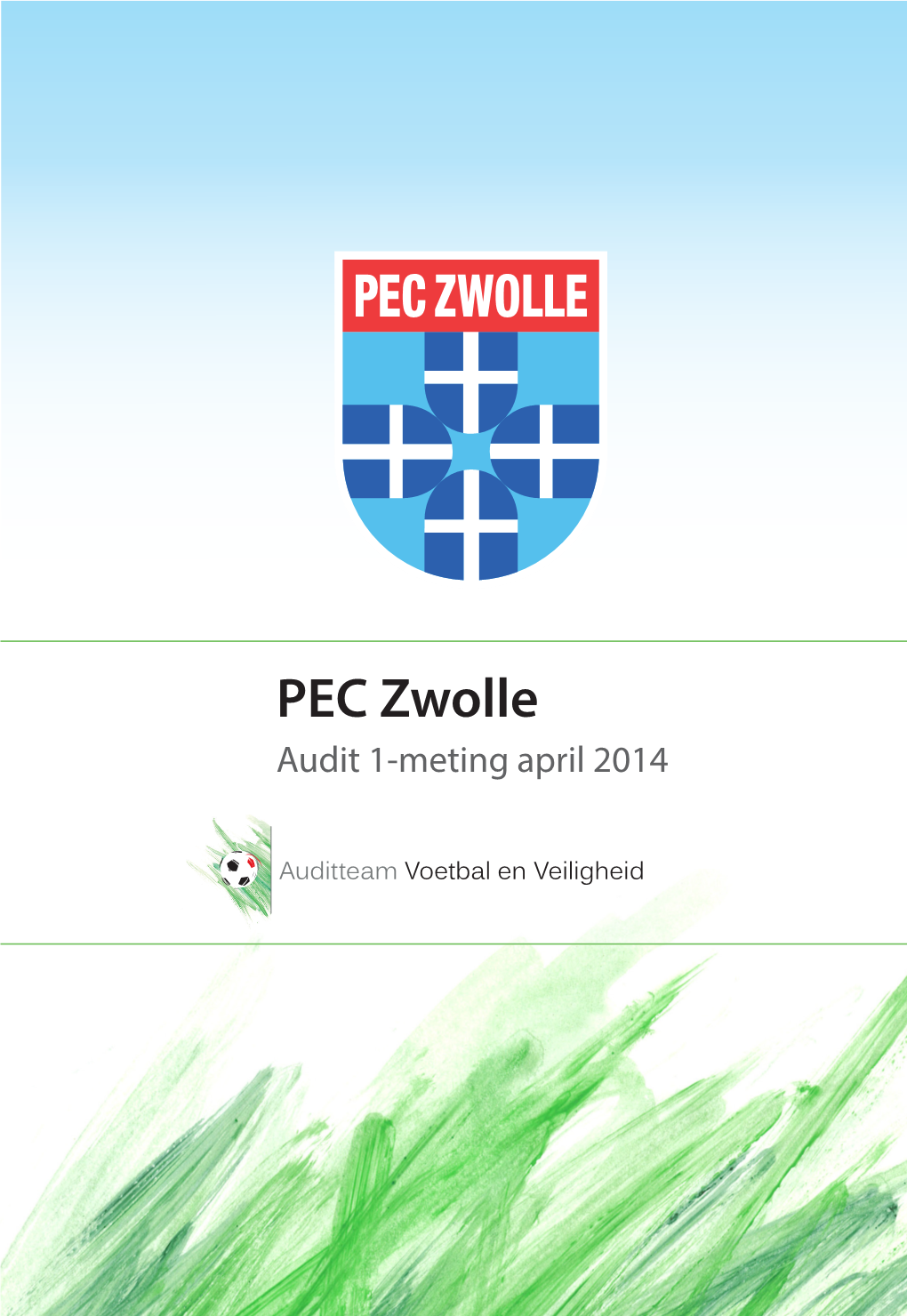 PEC Zwolle Audit 1-Meting April 2014