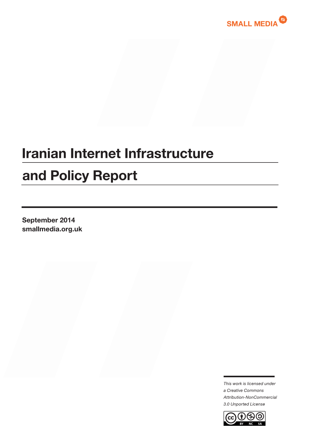 Iranian Internet Infrastructure and Policy Report