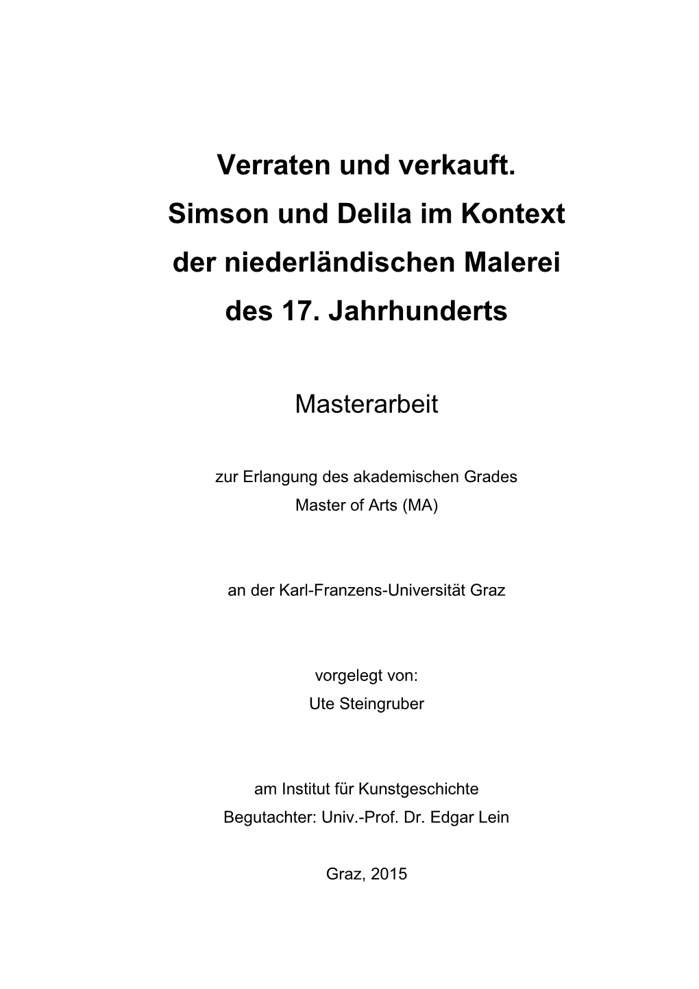 Verraten Und Verkauft. Simson Und Delila Im Kontext Der Niederländischen Malerei Des 17