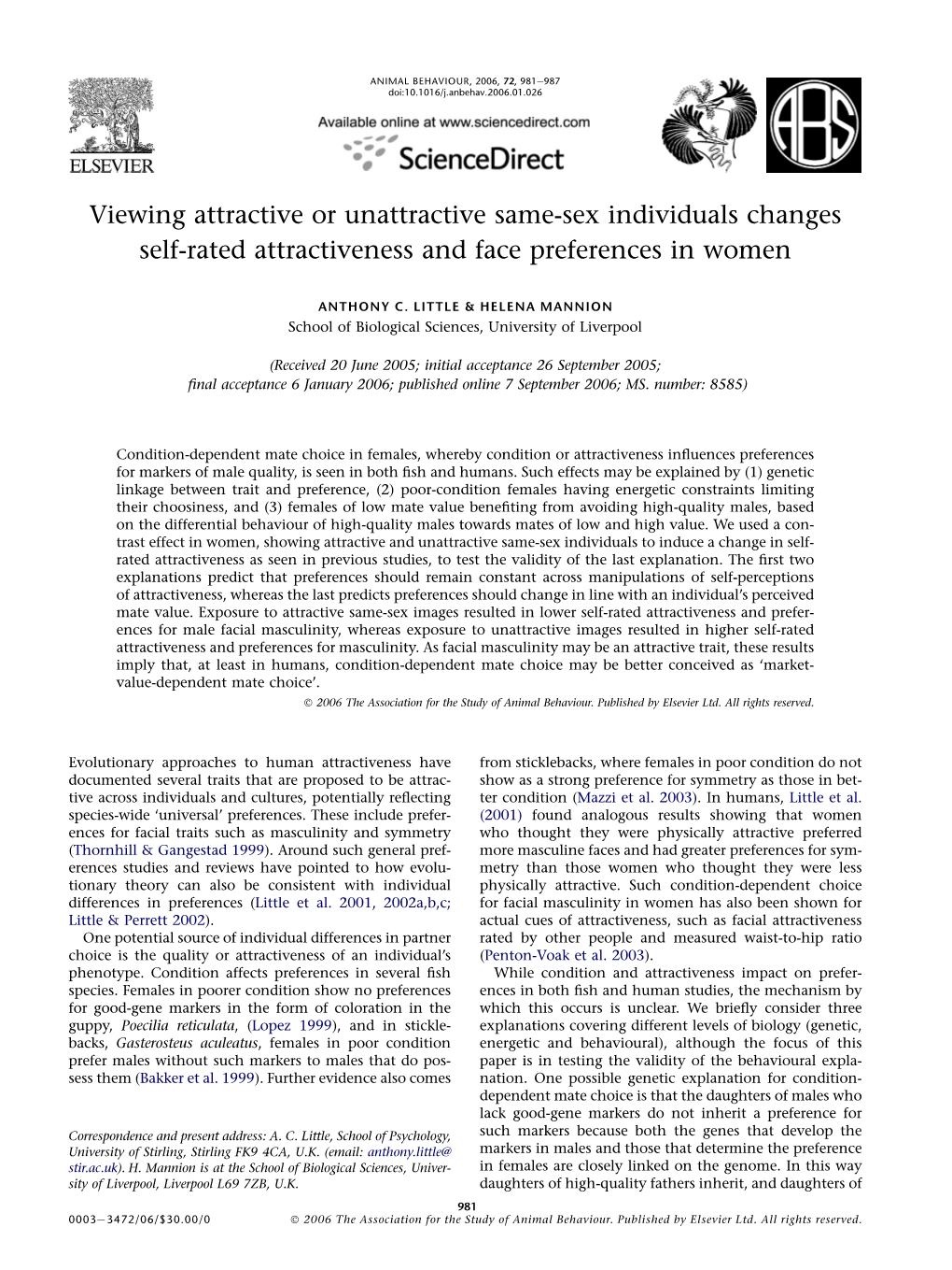 Viewing Attractive Or Unattractive Same-Sex Individuals Changes Self-Rated Attractiveness and Face Preferences in Women