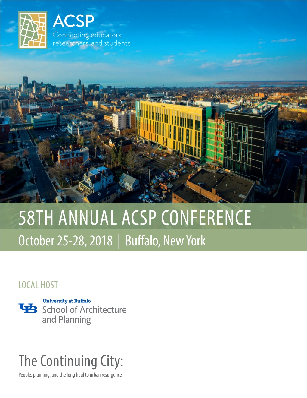 58TH ANNUAL ACSP CONFERENCE October 25-28, 2018 | Bu Alo, New York