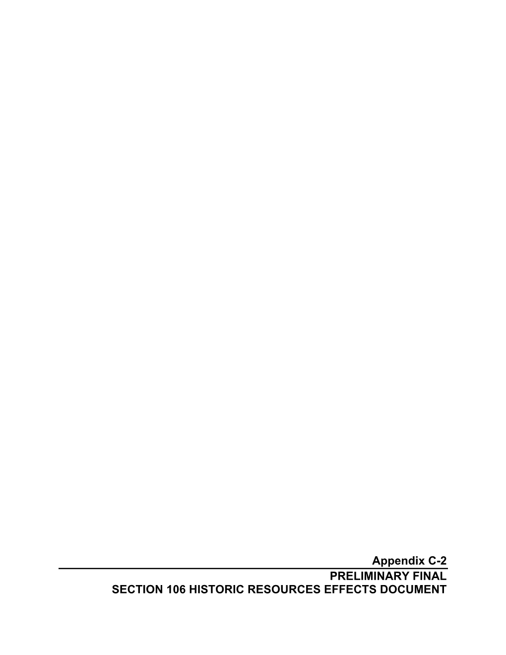 Appendix C-2 PRELIMINARY FINAL SECTION 106 HISTORIC RESOURCES EFFECTS DOCUMENT Department of Transportation Federal Aviation Administration