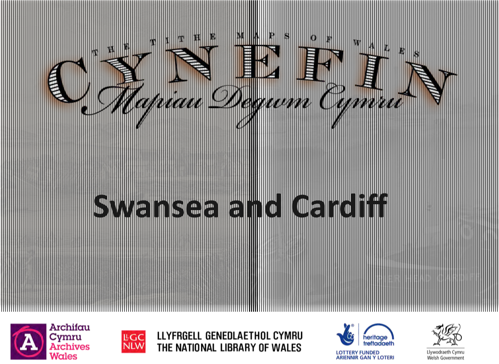 Swansea and Cardiff