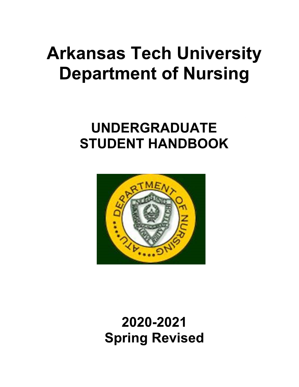 Arkansas Tech University Department of Nursing Undergraduate Student Handbook