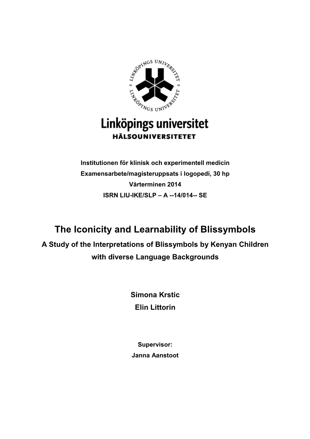 The Iconicity and Learnability of Blissymbols a Study of the Interpretations of Blissymbols by Kenyan Children