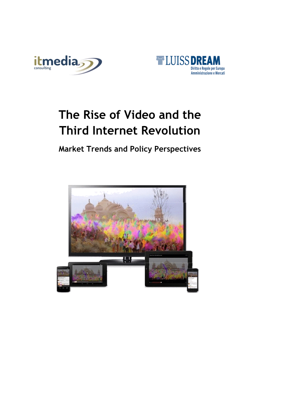 The Rise of Video and the Third Internet Revolution