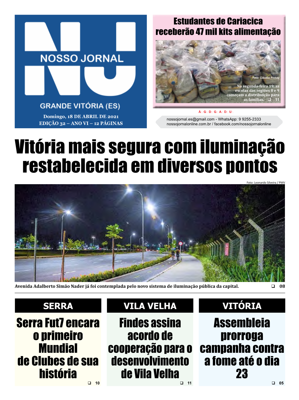 Vitória Mais Segura Com Iluminação Restabelecida Em Diversos Pontos Foto: Leonardo Silveira / PMV