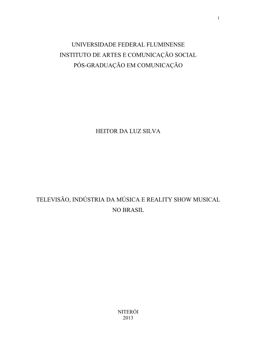 Universidade Federal Fluminense Instituto De Artes E Comunicação Social Pós-Graduação Em Comunicação