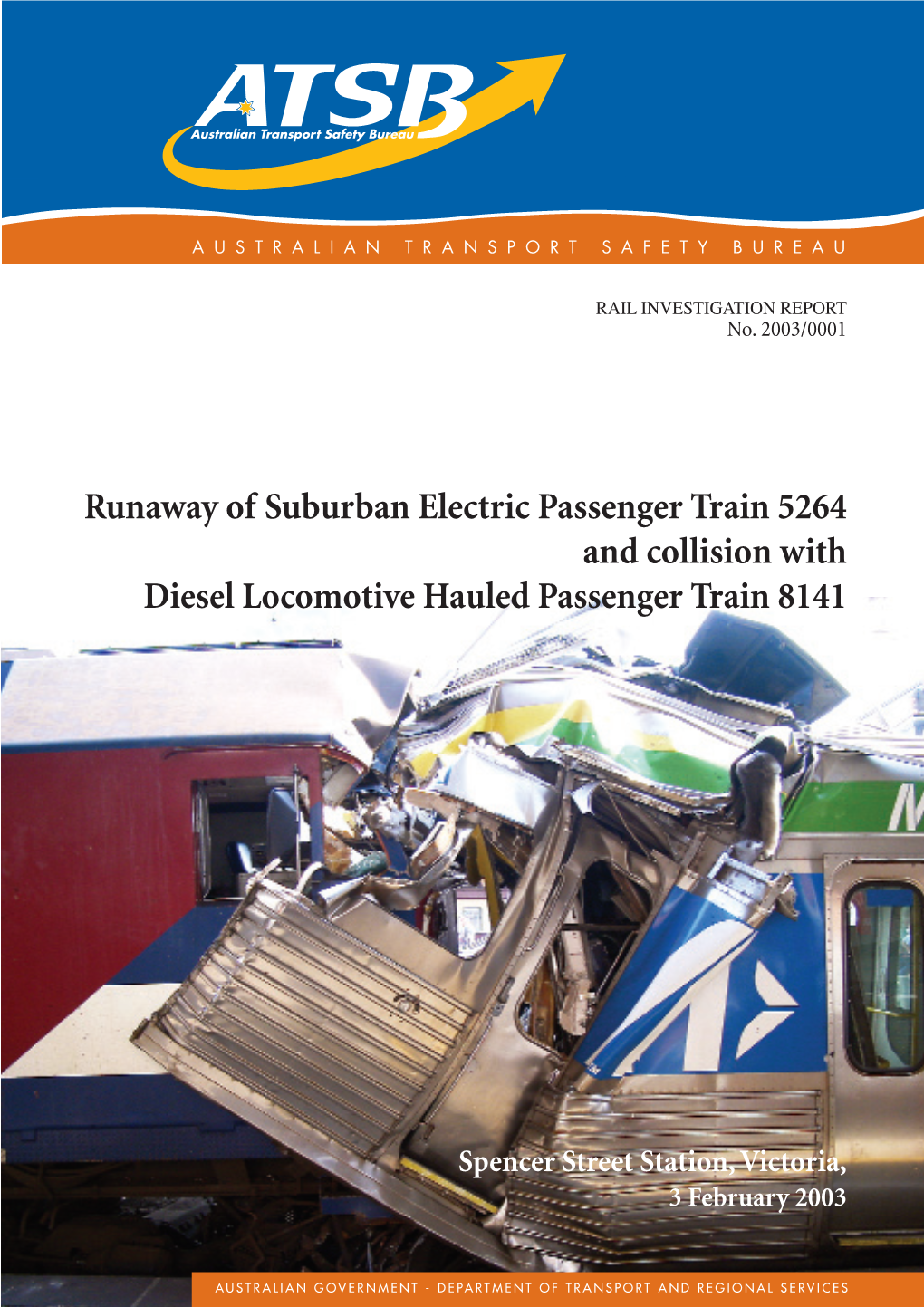 RAIL INVESTIGATION REPORT No. 2003/0001