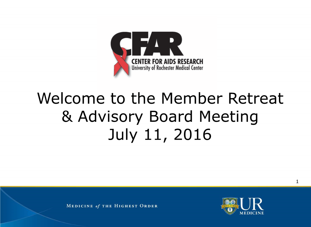 The Member Retreat & Advisory Board Meeting July 11, 2016