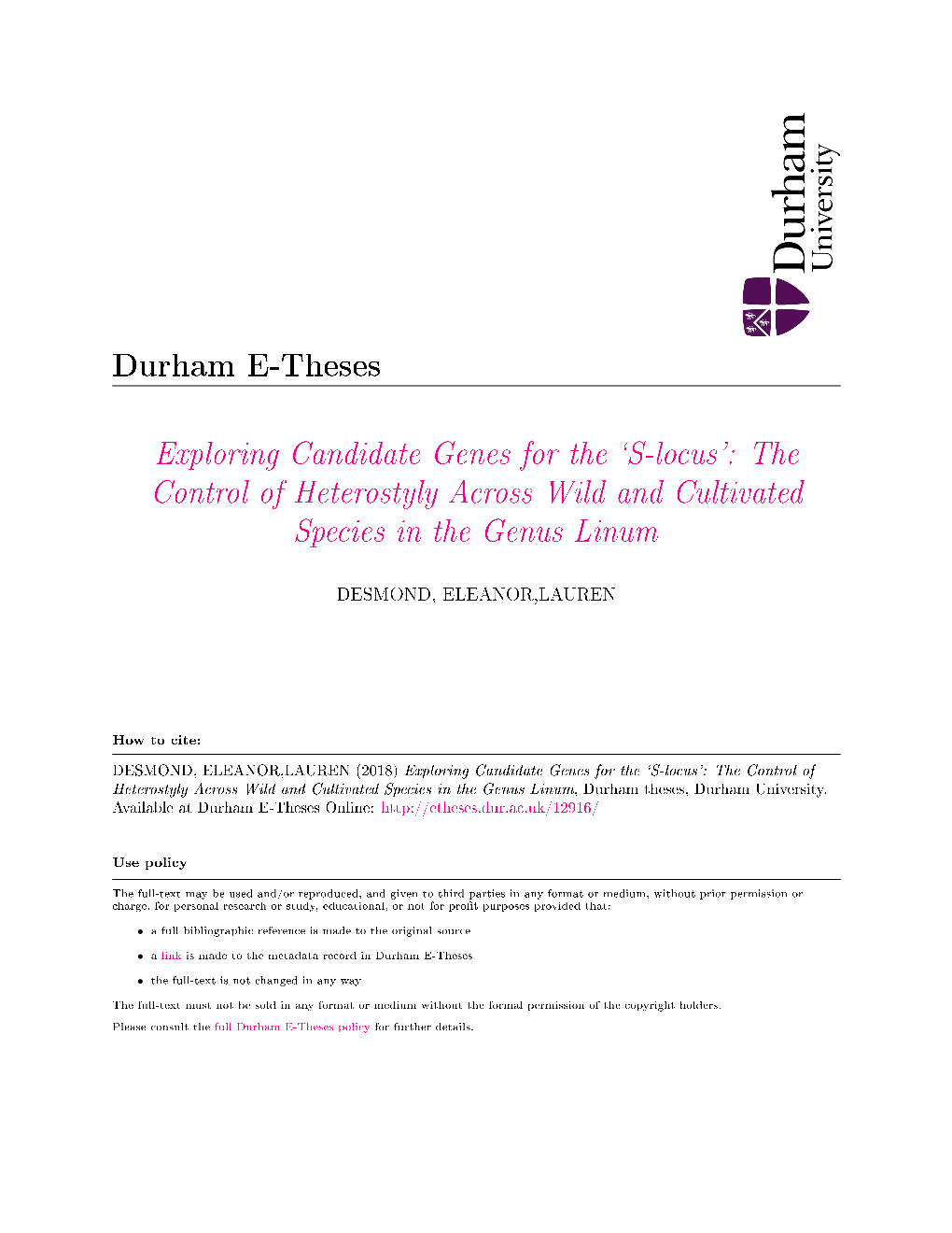 Exploring Candidate Genes for the `S-Locus': the Control of Heterostyly Across Wild and Cultivated Species in the Genus Linum