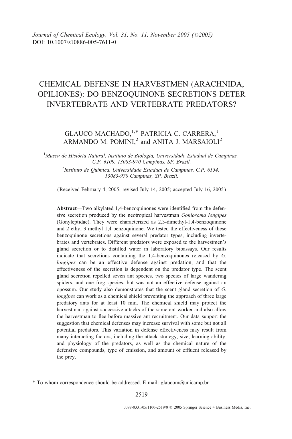 Chemical Defense in Harvestmen (Arachnida, Opiliones): Do Benzoquinone Secretions Deter Invertebrate and Vertebrate Predators?